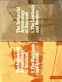 Hume, John R. - The Industrial Archeology of Scotland, I. The Lowlands and Borders, II. The Highlands and Islands.