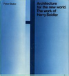 click to enlarge: Blake, Peter Architecture for the New World. The work of Harry Seidler.