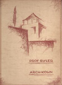 Eisler, Max - Architekten Ing. Otto u. Karl Kohn. Prag.