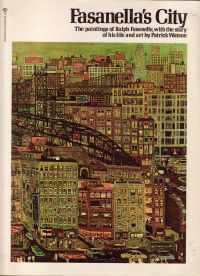 Watson, Patrick - Fasanella's City. The paintings of Ralph Fasanella with the story of his life and art.