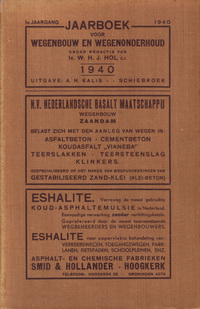 Hol, W. H. J. (editor) - Jaarboek voor Wegenbouw en Wegenonderhoud 1940.