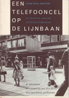 click to enlarge: Baeten, jean-Paul Een telefooncel op de Lijnbaan. De traditie van een architectenbureau: M. Brinkman, Brinkman en Van der Vlugt, Van den Broek en Bakema.