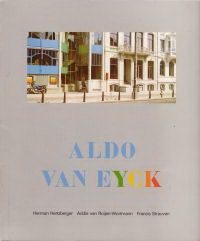 Eyck, Aldo van / et al - Aldo van Eyck. Hubertushuis / Hubertus house.