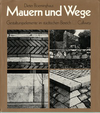 click to enlarge: Boeminghaus, Dieter Mauern und Wege. Gestaltungselemente im städtischen Bereich.