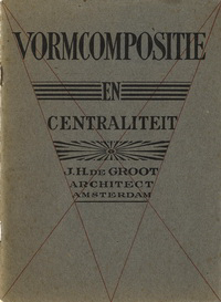 Groot, J.H. de - Vormcompositie en Centraliteit.