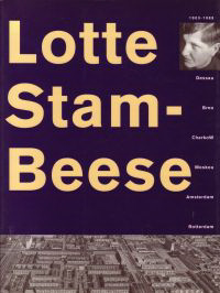 Damen, Hélène / Devolder, Anne-Mie - Lotte Stam-Beese 1903 - 1988.