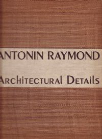 Raymond, Antonin - Architectural Details 1938.
