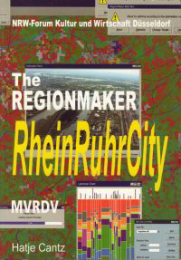 MVRDV - RheinRuhrCity. Die Unentdeckte Metropole - The Hidden Metropolis. The Regionmaker.