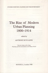 click to enlarge: Sutcliffe, Anthony / Cherry, Gordon E. The Rise of Modern Urban Planning 1800 - 1914.