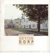 click to enlarge: Bocanet, Anca / Boersma, Tjeerd / Hermans, Lily Gebouwd / verbouwd Betondorp 1923 - 1987.