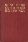 click to enlarge: Willmott, Ernest English House Design A Review. Being a selection and brief analysis of some of the best achievements in English domestic architecture from the 16th to the 20th centuries together with numerous examples of contemporary design.