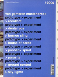 Mastenbroek, Bjarne / et al (editors) - van gameren mastenbroek prototype > experiment.