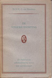 Beusekom, H.G. van - De Volkshuisvesting. De Nederlandse volkshuishouding tussen twee wereldoorlogen.