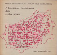 Manselli, Raoul (introduction) - 1e Esposizione Internazionale delle cerchia urbane. Catalogo.