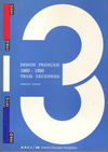 click to enlarge: Brégégère,Nicole / Noël, Chantal (editors) Design Français 1960 - 1990, trois décennies.
