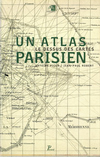 click to enlarge: Picon, Antoine / Robert, Jean - Paul Le Dessus des Cartes: Un Atlas Parisien.