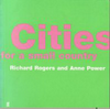 click to enlarge: Rogers, Richard / Power, Anne Cities for a small country.