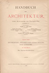 click to enlarge: Lambert, André / Stahl, Eduard Die Garten-Architektur. Handbuch der Architektur.: Entwerfen, Anlage und Einrichtung der Gebäude, 10. Halbband: Die Garten-Architektur.