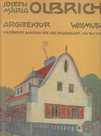 Olbrich, Joseph Maria - Architektur. Vollständiger Nachdruck der drei Originalbände von 1901 - 1914.