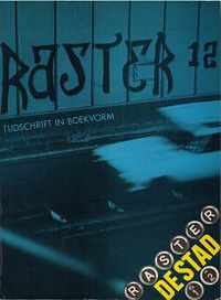 Baudrillard, Jean / et al - De Stad. Special of the literary magazine 'Raster, tijdschrift in boekvorm'.