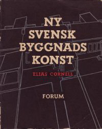 Cornell, Elia - Ny Svensk Byggnads Konst.