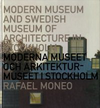 click to enlarge: Moneo, Rafael / et al Moderna Museet - Museet i Stockholm. Modern Museum and Swedish Museum of Architecture in Stockholm.