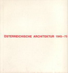 click to enlarge: Schweighofer, A. / Tesar, H. / Wawrik, G. Osterreichische Architektur 1945 - 75. Zeitentwicklungsübersicht, Utopien - Konzeptionen, Beispielhafte Objekte.