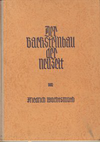 click to enlarge: Wachtsmuth, Friedrich Der Backsteinbau der Neuzeit. Die abendländische Backsteinbaukunst vom 15. Jahrhundert bis in die Gegenwart.