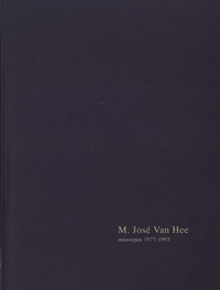 Vandermarliere, Katrien / Hee, M. José van - M. José van Hee. Ontwerpen 1977 - 1993.
