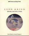 click to enlarge: Porphyrios, Demetri (editor) Leon Krier. Houses, Palaces, Cities.