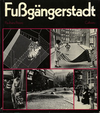 click to enlarge: Peters, Sabina (editor) / Peters, Paulhans (Herausgeber) Fuszgängerstadt. Fuszgängergerechte Stadtplanung und Stadtgestaltung.