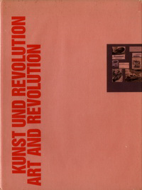 Bakos, Katalin / et al (editors) - Art and Revolution. Russian and Soviet Art 1910 - 1932. Kunst und Revolution. Russische und Sowjetische Kunst 1910 - 1932.