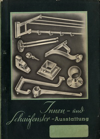 Vereinigung der Hersteller für Innenausstattung - Schaufenster- und Innenausstattung in Messing bezw. Eisen.