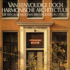click to enlarge: Verlaan, A. / et al Van eenvoudige doch harmonische architectuur. Vijftien jaar woonhuisrestauraties in Utrecht.