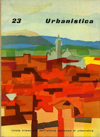 Vernetto, Maria / Coppa, Mario (editors) - Urbanistica, rivista trimestrale, n 23 - marzo 1959 - anno XXVII.