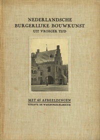 NN - Nederlandsche Burgerlijke Bouwkunst uit vroeger tijd.