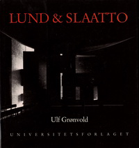 Gronvold, Ulf - Lund & Slaatto. (norwegian and english texts).