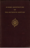 click to enlarge: Byne, Arthur / Stapley, Mildred Spanish Architecture of the Sixteenth Century. General View of the Plateresque and Herrera Styles.