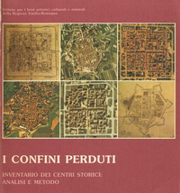 Casagrande, Paola (editor) - I Confini Perduti. Inventario dei centri storici: terza fase Analisi e Metodo.