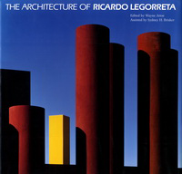 Attoe, Wayne (editor) - The Architecture of Ricardo Legorreta.
