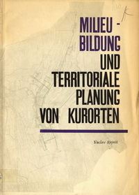 Rajnis, Vaclav - Milieubildung und territoriale Planung von Kurorten.