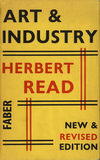 click to enlarge: Read, Herbert Art and industry. The principles of industrial design.