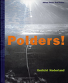 click to enlarge: Geuze, Adriaan / Feddes, Fred Polders! Gedicht Nederland.