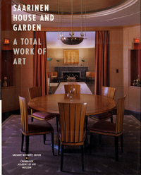 Wittkopp, Gregory (editor) - Saarinen house and garden. A total work of art.