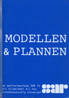 click to enlarge: Habraken, N. J. (advisor) Modellen & Plannen: de weefselmethode SAR 73 als hulpmiddel bij het stedebouwkundig ontwerpen.