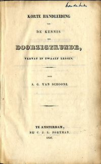 Schoone, A. G. van - Korte handleiding tot de kennis der Doorzigtkunde, vervat in twaalf lessen.