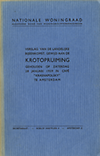 click to enlarge: Smeenk, C. / Bommer, J. / et al Verslag van de landelijke bijeenkomst, gewijd aan de Krotopruiming.