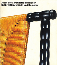 Festi, Roberto - Jozef Zotti 1882 - 1953, architetto e designer / Architekt und Designer.