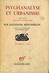 click to enlarge: Mitscherlich, Alexander Psychanalyse et Urbanisme.