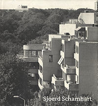 Dijk, Hans van / Kloos, Maarten / et al - Sjoerd Schamhart, architect in Den Haag.